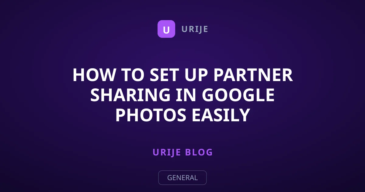 How to Set Up Partner Sharing in Google Photos Easily